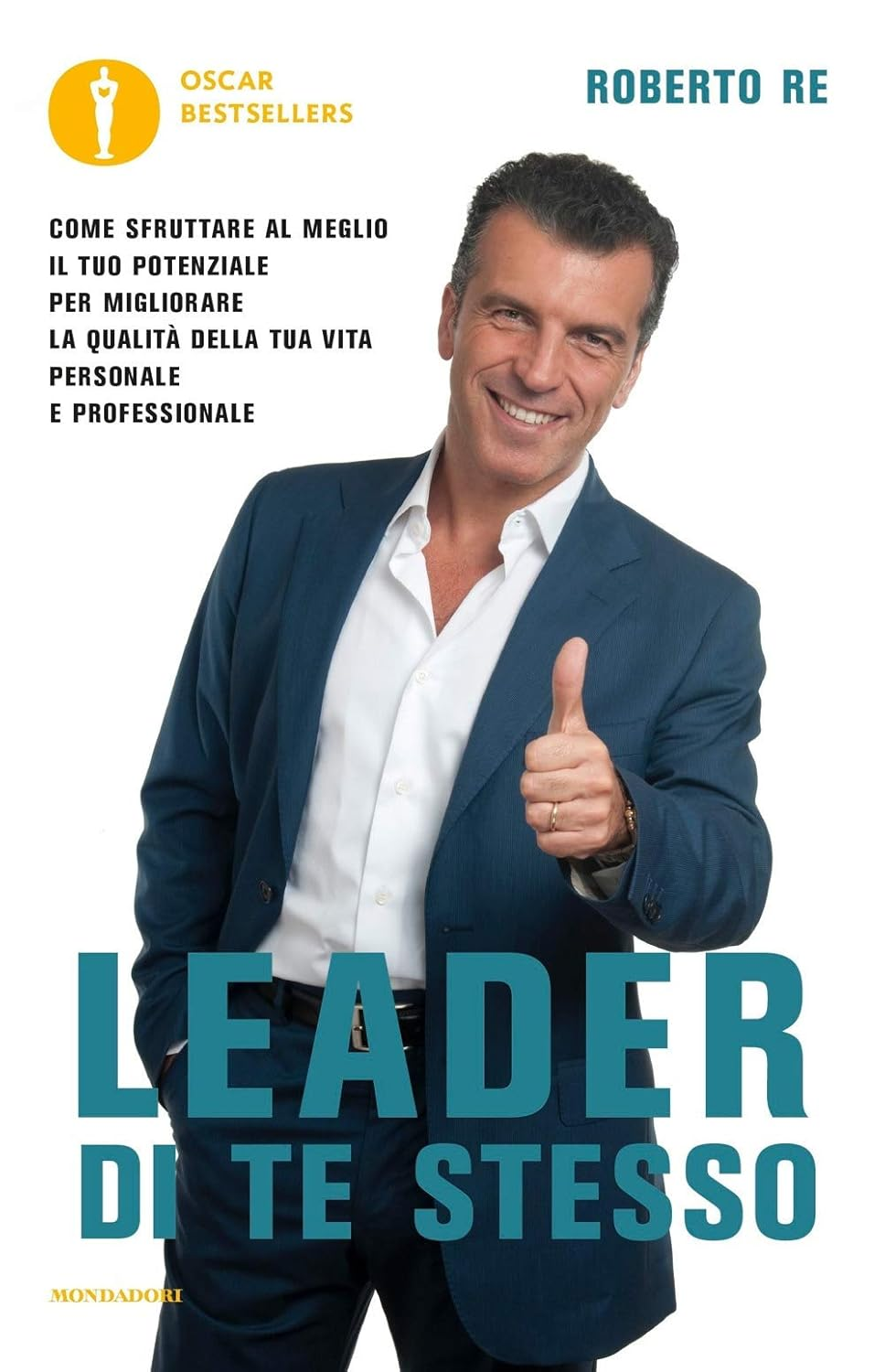 Leader di te stesso di Roberto Re